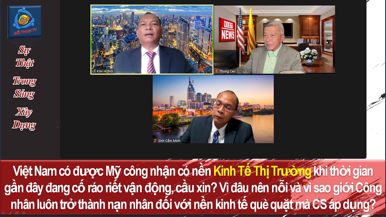 24-05-15 Việt Nam có được Mỹ công nhận Nền Kinh Tế Thị Trường khi gần đây cố ráo riết vận động?