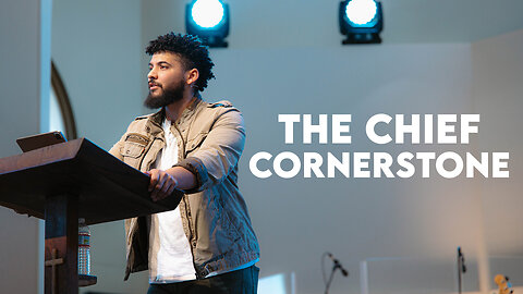 The Chief Cornerstone | 1 Peter 2:1-10 | Pastor Micah Stephens