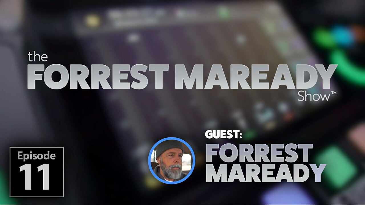 The Forrest Maready Show: Live! Episode 11 (with Forrest Maready)