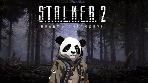 IM BACK (S.T.A.L.K.E.R.:2 Heart of Chernobyl) pt1 First Stream on Rumble !!!!!