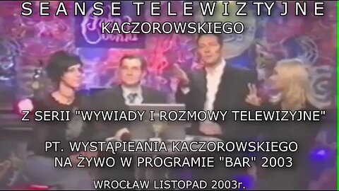 PROGRAM,,BAR,, ZWIASTUN HIPNOZA MEDIALNA NA ŻYWO, ZABAWOWA, EKSPERYMENTY HIPNOZY ESTRADOWEJ, PSYCHOMANIPULACJA / TV POLSAT 2003