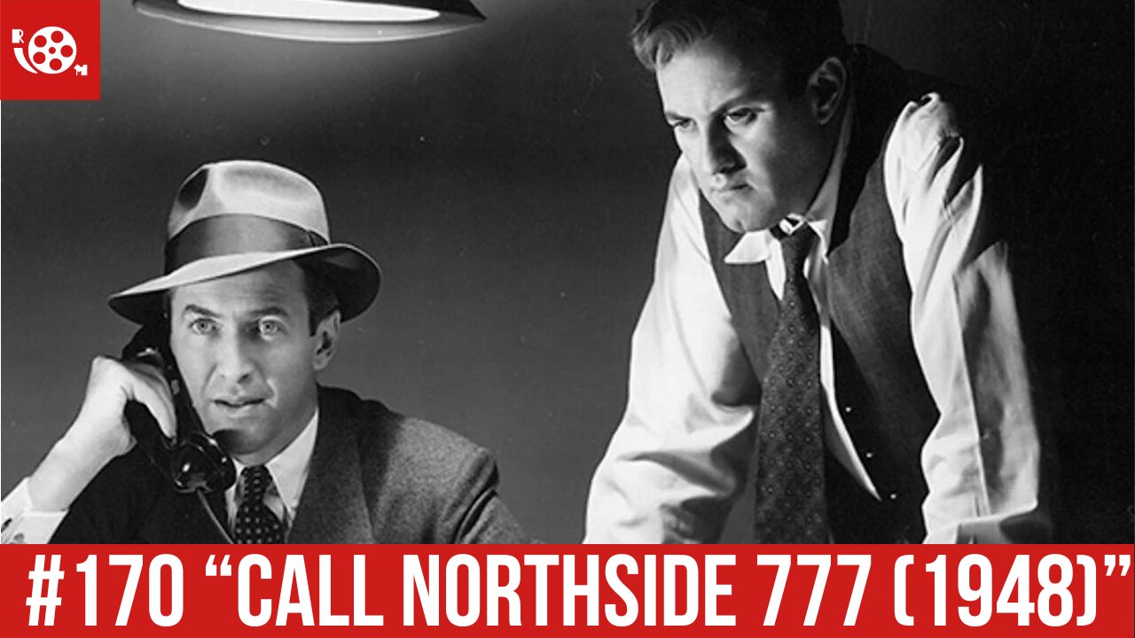 #170 "Call Northside 777" (1948) Review