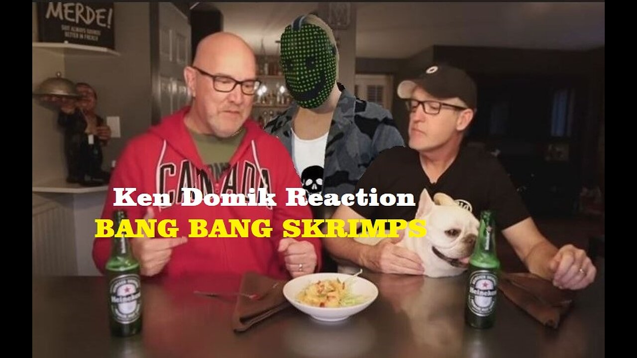 Ken Domik Reaction - BANG BANG Skrimp w/ Paul