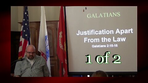 Justification Apart From The Law (Galatians 2:15-16) 1 of 2