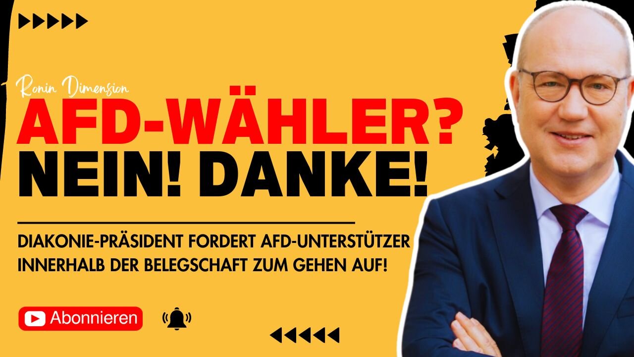 Diakonie-Präsident fordert AfD-Unterstützer zum Gehen auf!