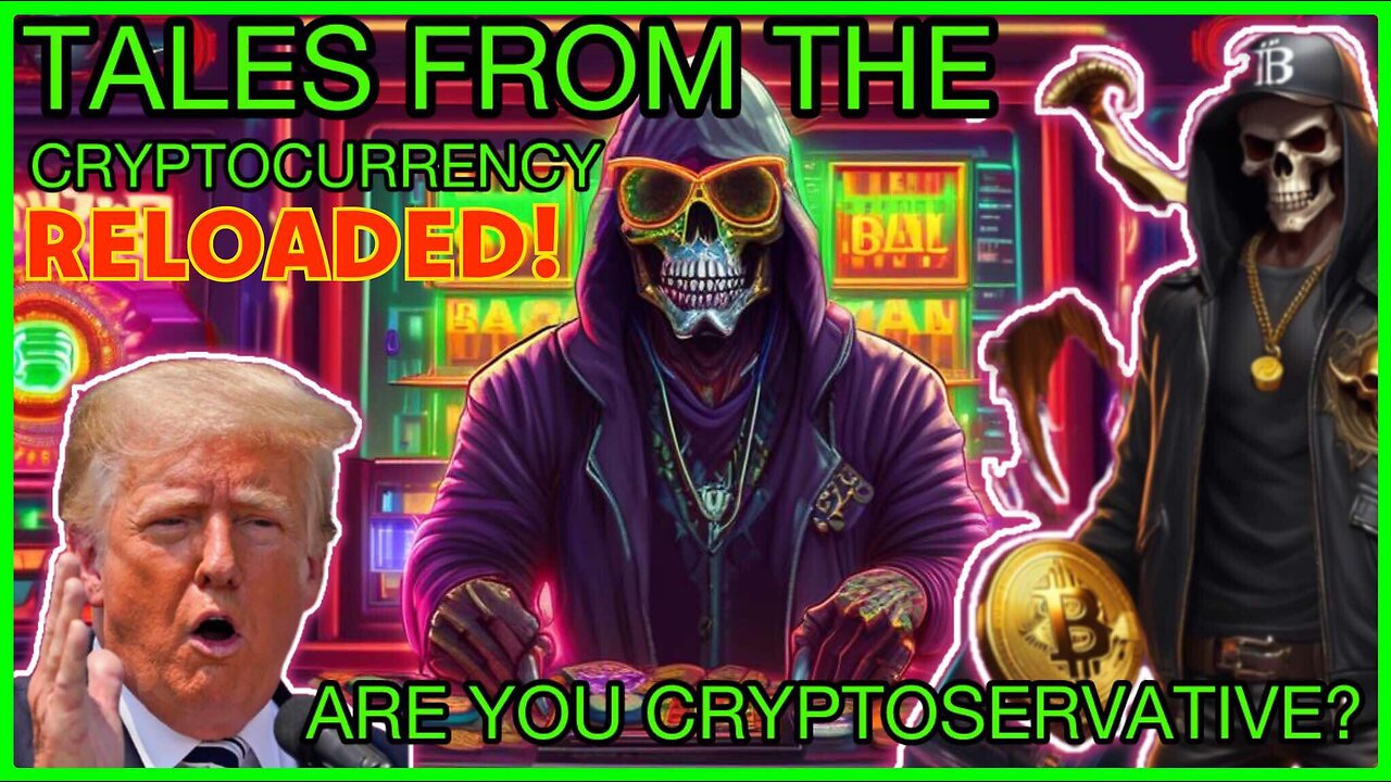 Tales From The CRYPTocurrency RELOADED! | How will TRUMP 2.0 impact your CRYPTO wallets?