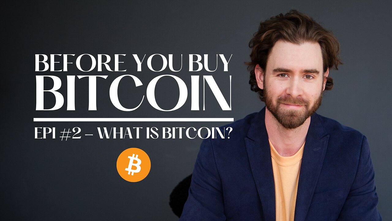 BEFORE YOU BUY ANY BITCOIN - EPISODE 2 - WHAT IS BITCOIN?!