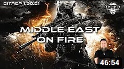 SITREP 1.30.23 - Middle East on Fire!