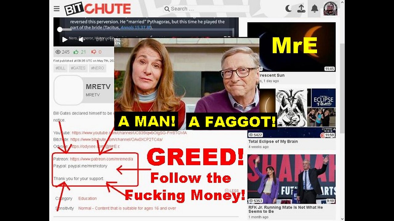 MrE: Pedophile FAGGOT Emperor 'Bill' Gates of Rome + Follow the Fucking Money!