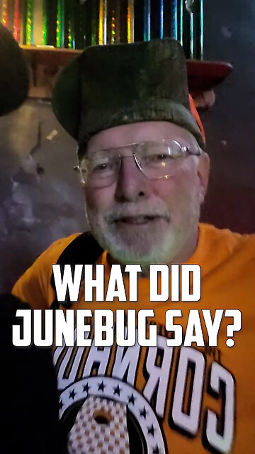 What did Junebug say?