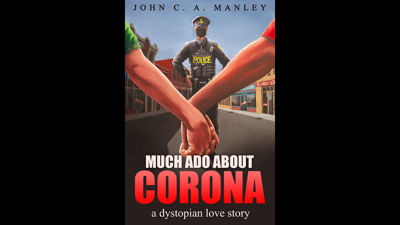 Much Ado About Corona: A Dystopian Love Story