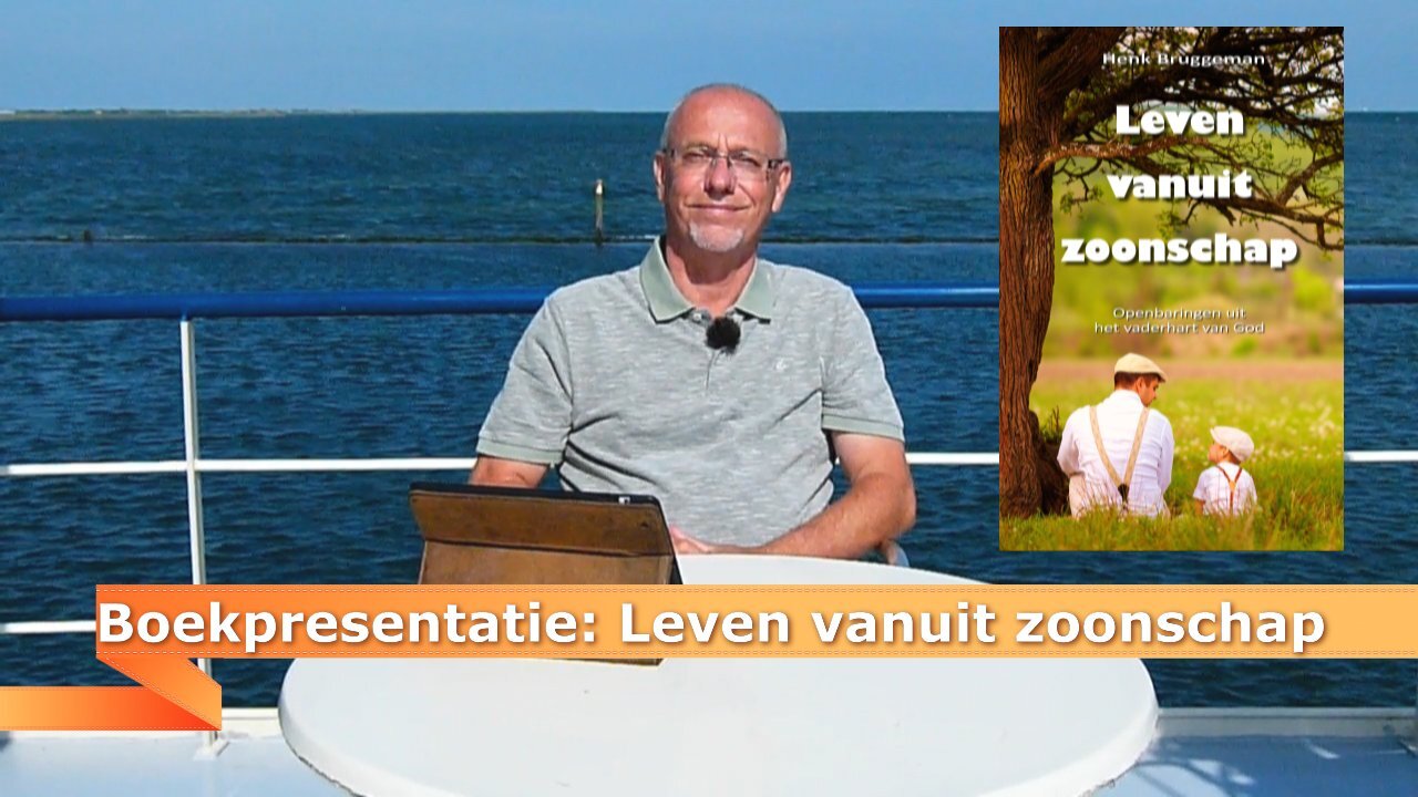 Boekpresentatie: Leven vanuit zoonschap (Juli 2017)