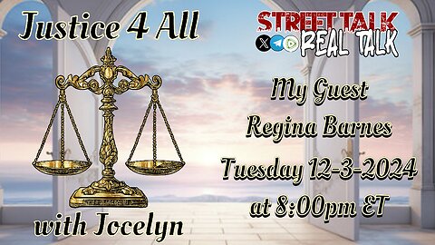 Justice 4 All with Jocelyn 12-3-2024