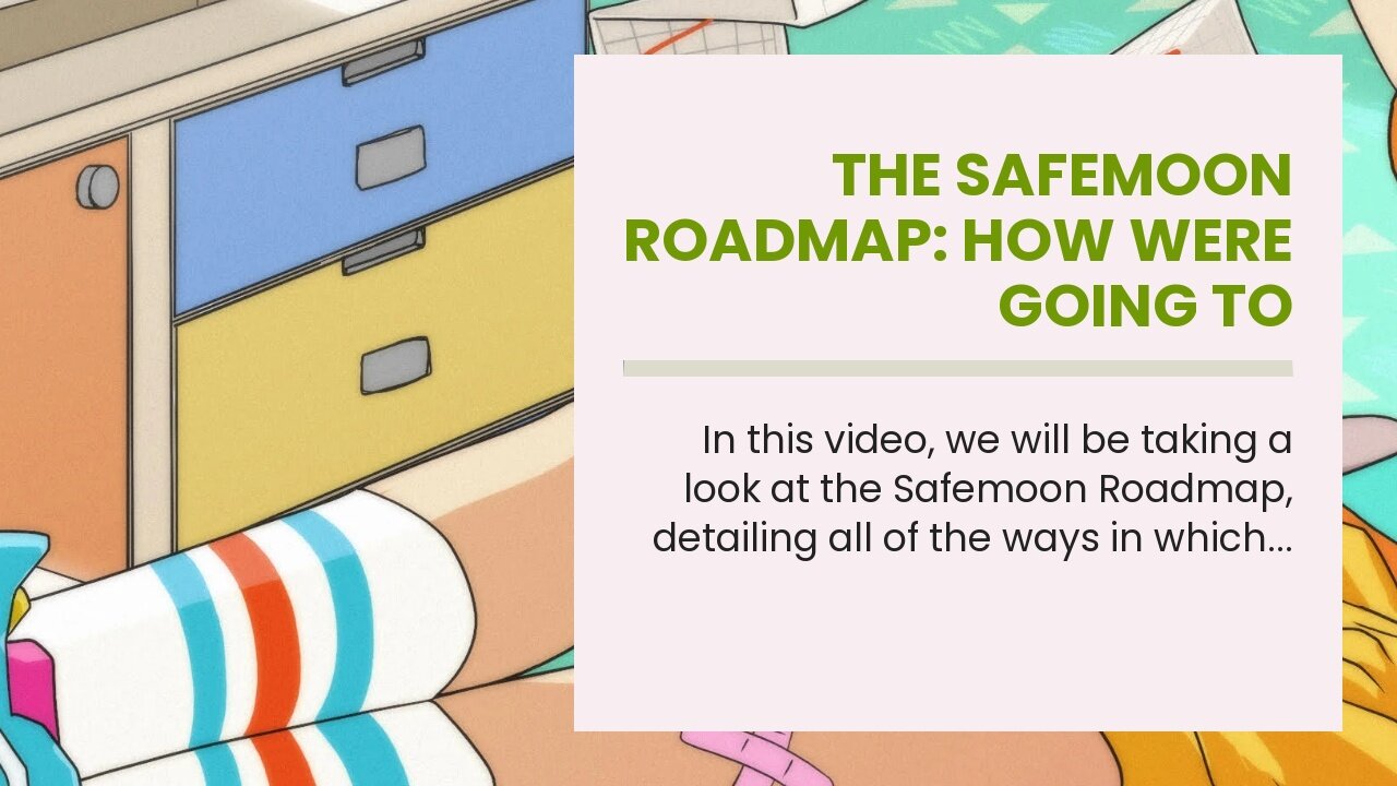 The Safemoon Roadmap: How Were Going To MakeSafeCoin The Future Of Cryptocurrency!