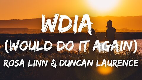 Rosa Linn - WDIA (would do it again) (Lyrics)