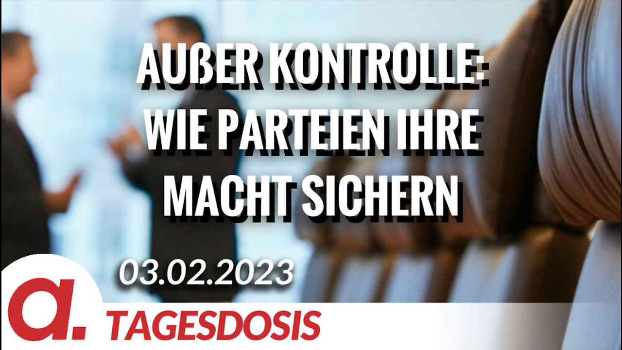 Außer Kontrolle: Wie Parteien ihre Macht sichern | Von Thomas Trares