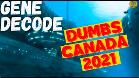 February 2021 -Gene Decode - CANADA DUMBS Intel Ops Gold Silver Dreco - TheGalacticTalk