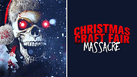 Christmas Craft Fair Massacre (2022)