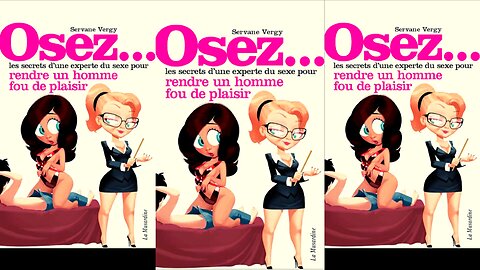 Osez... les secrets d'une experte du sexe pour rendre un homme fou de plaisir: Osez...