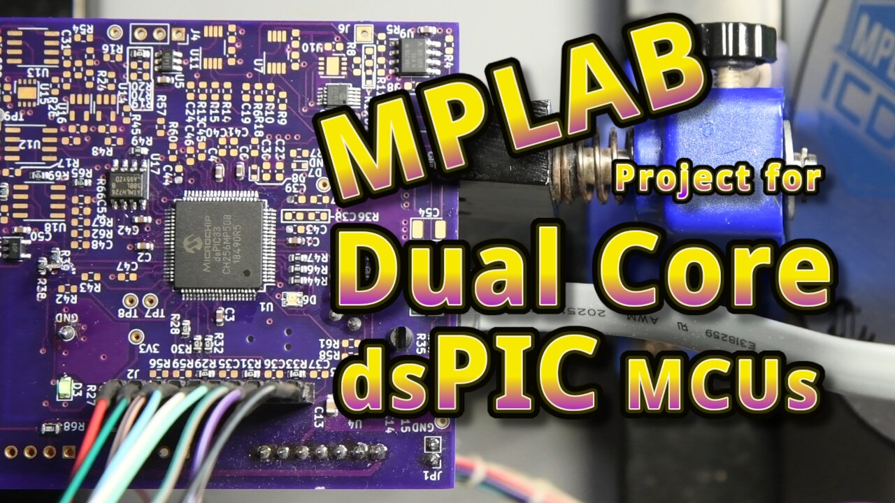 dsPIC Dual Core MPLAB Project Using MCC