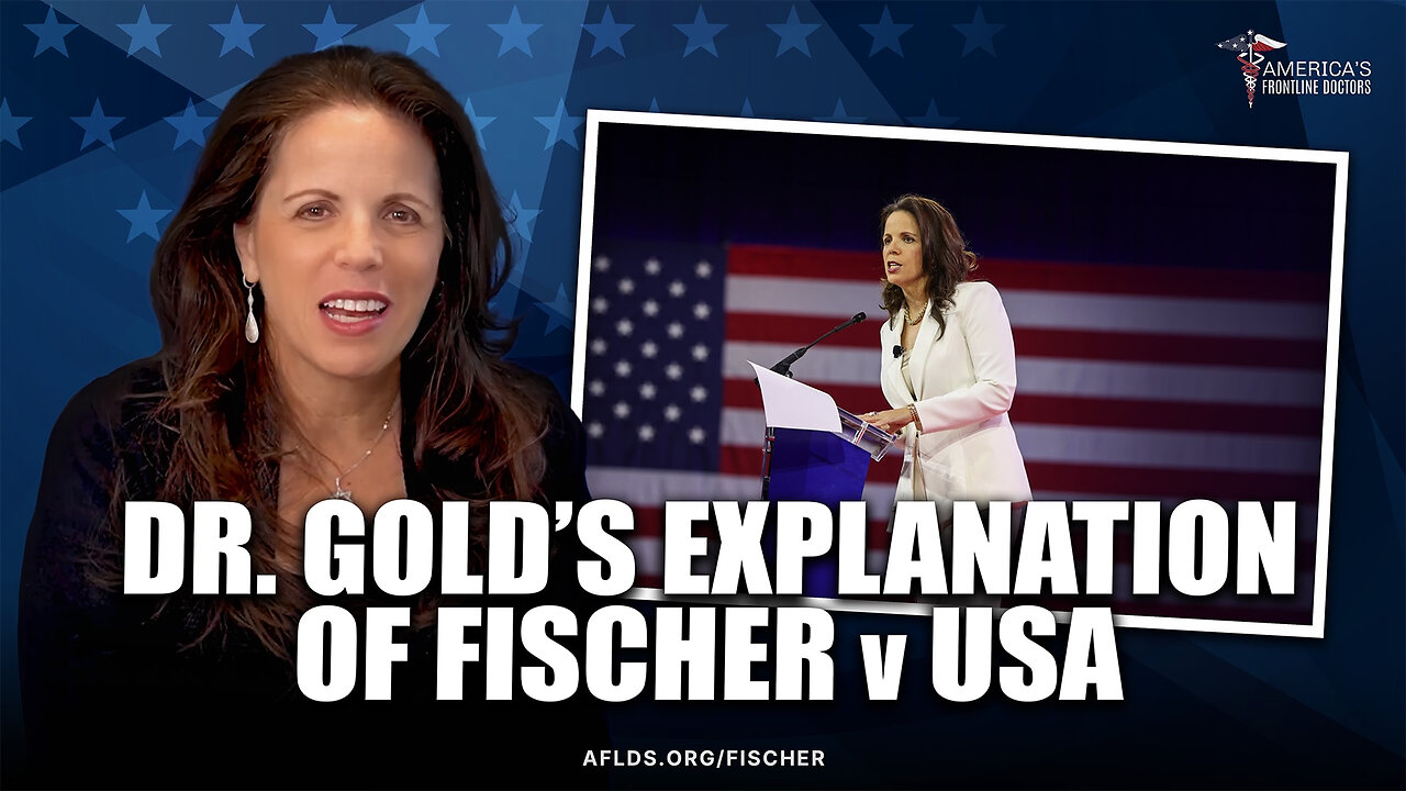 Dr. Gold's Explanation of Fischer v USA