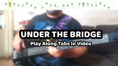 Red Hot Chili Peppers - Under The Bridge - Bass Cover & Tabs