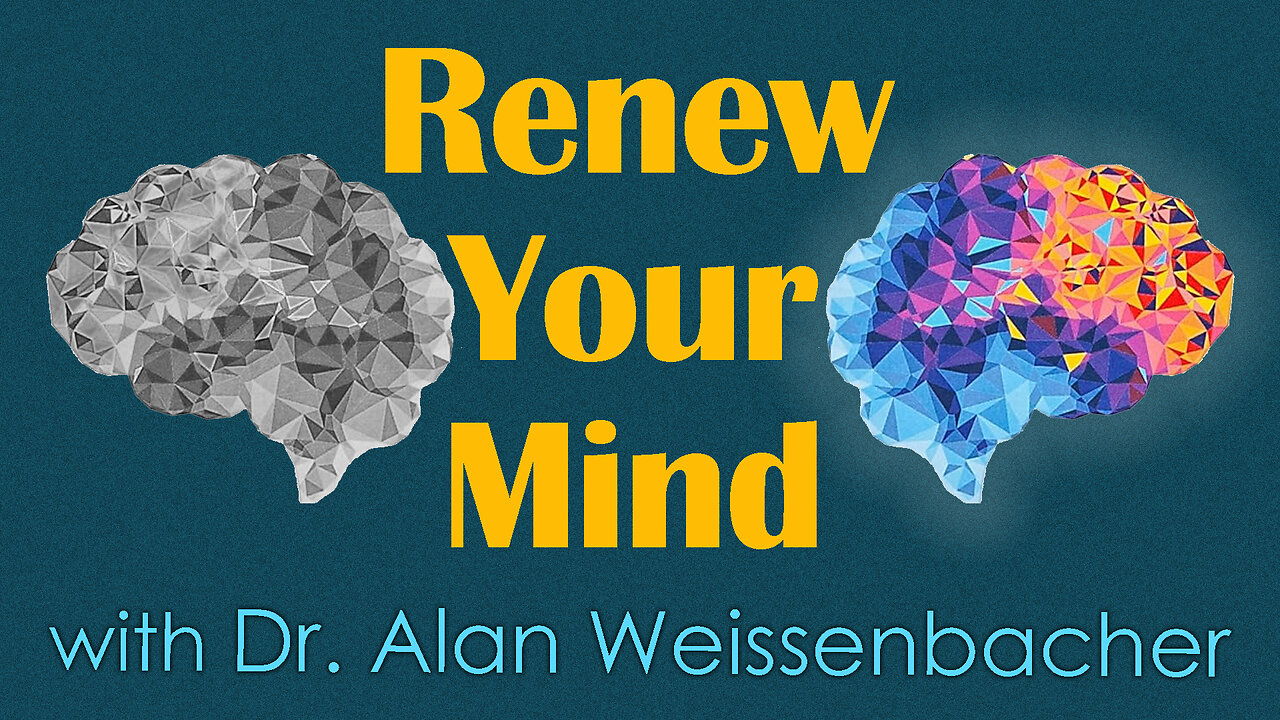 Renew Your Mind - Dr. Alan Weissenbacher on LIFE Today Live