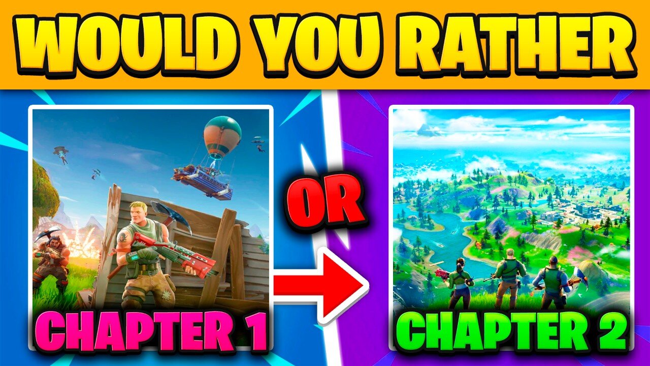 Would You Rather - Fortnite Edition