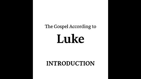 Luke (Introduction) (Bible Study)