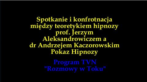 HIPNOZA TELEWIZYJNA - MEDIALNA,CZŁOWIEK W TRANSIE HIPNOZY W STUDIO, PSYCHOMAUNIPULACJA, ROZMOWY W TOKU TVN-2004 r