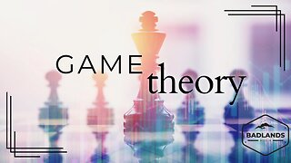 Game Theory Ep 8