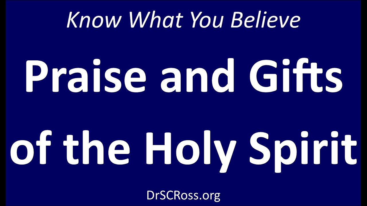 Praise and the Gifts of the Holy Spirit