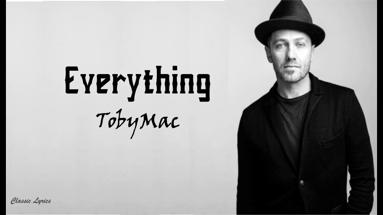 Everything — Toby Mac