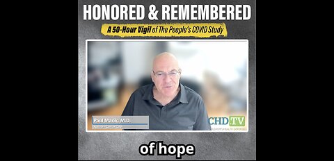 Paul Marik: “Honored & Remembered: A 50-Hour Vigil of The People’s COVID Study”