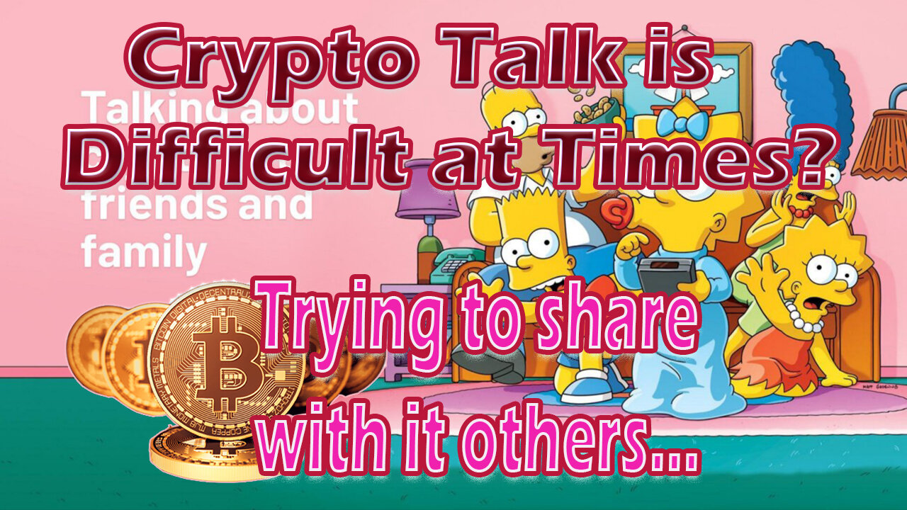 Crypto Talk is Difficult at Times? Trying to share with it others...