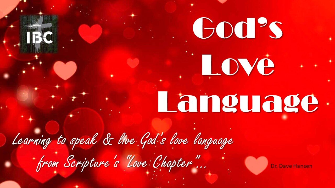 God's Love Language pt. 1 Pastor Dave Hansen, 02-12-2023