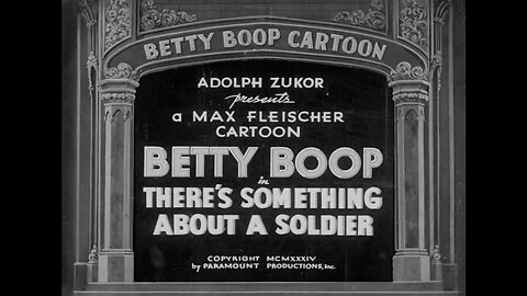 Betty Boop - There's Something About A Soldier (1934)
