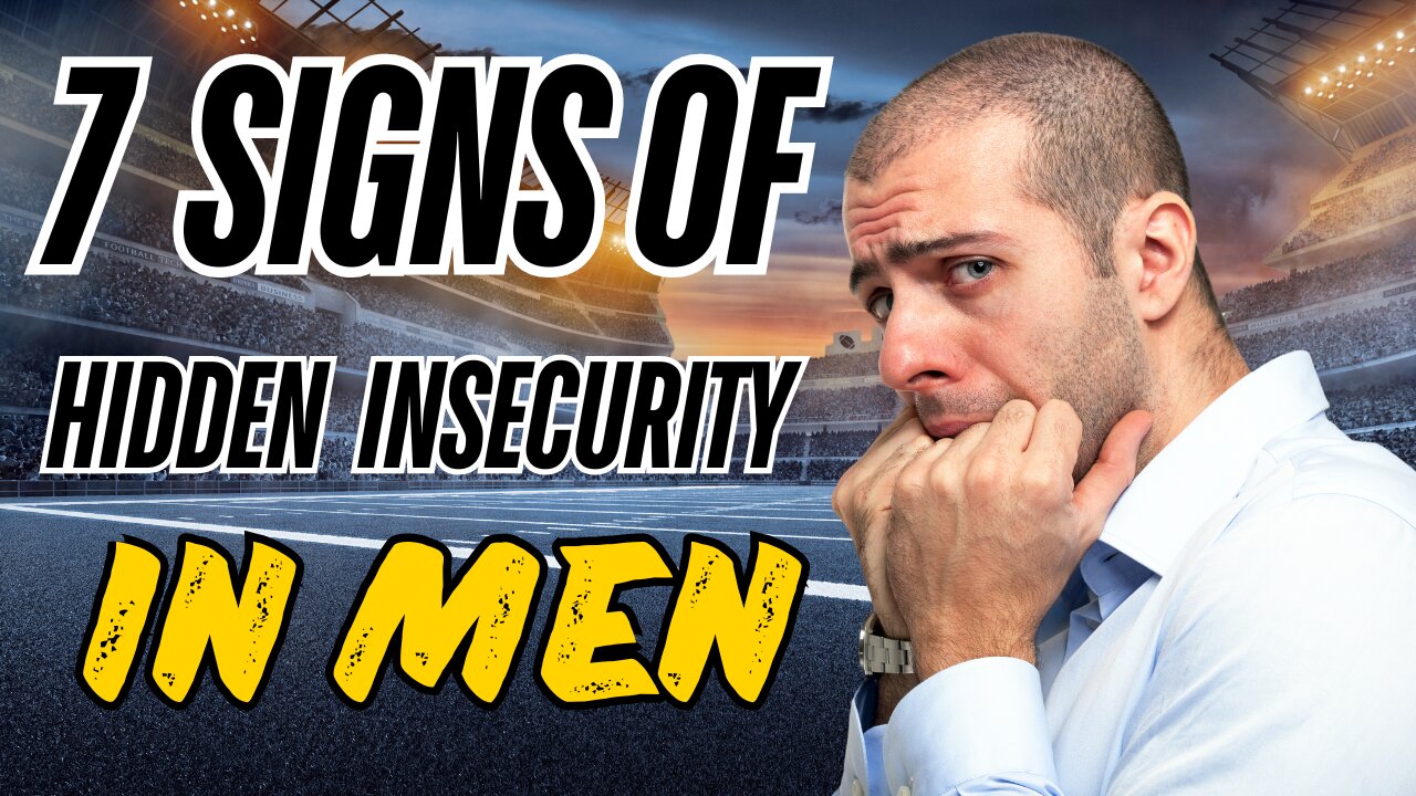 7 Subtle Behaviors of Insecure Men Overcompensation Explained