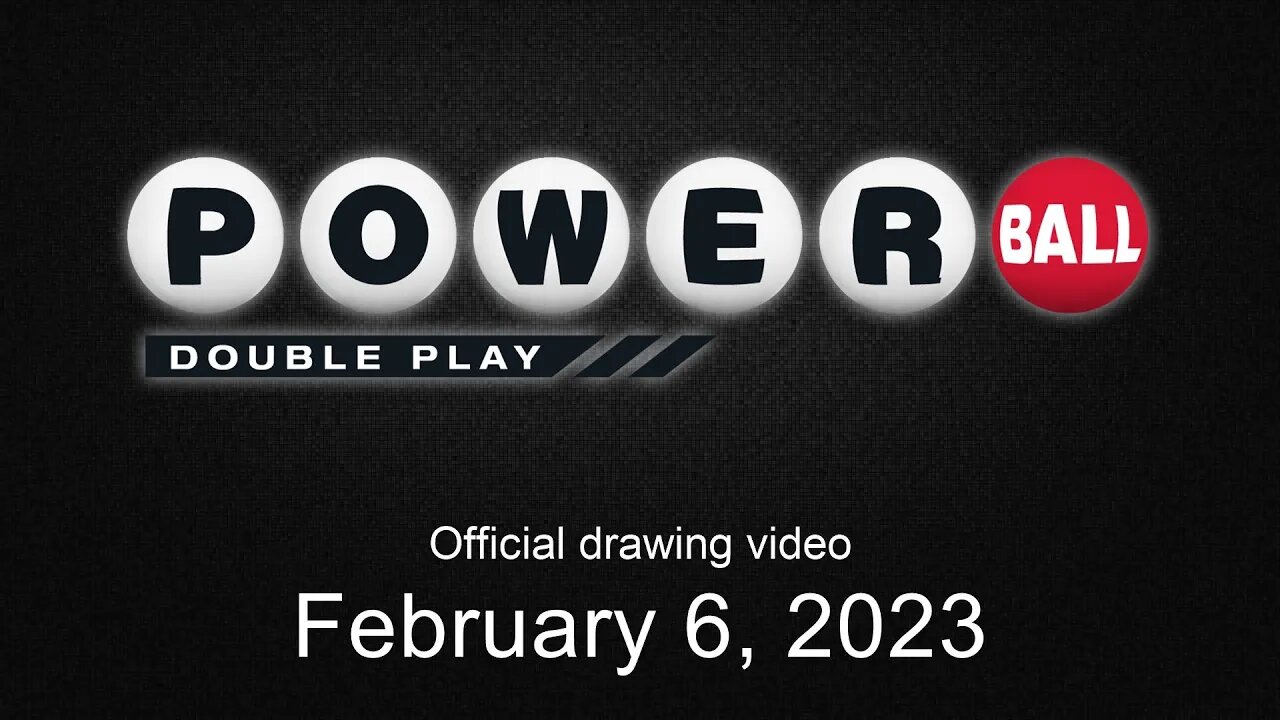 Powerball Double Play drawing for February 6, 2023