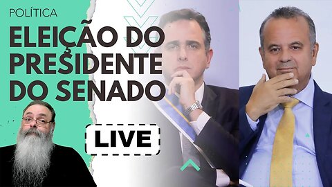 PACHECO VENCE REELEIÇÃO para a PRESIDÊNCIA do SENADO