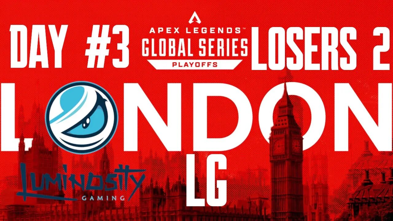 ALGS PLAYOFFS LONDON: Luminosity Gaming | Loser's Bracket 2 | Full VOD | 02/04/23