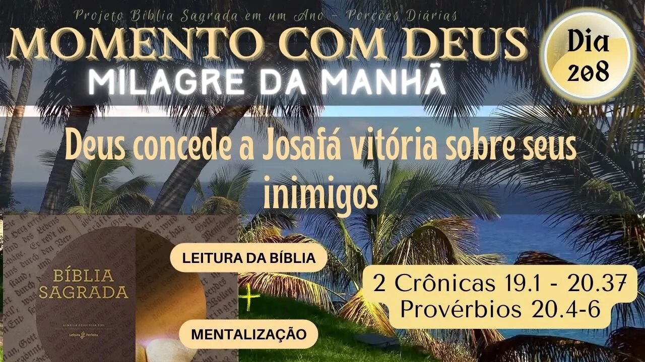 MOMENTO COM DEUS - MILAGRE DA MANHÃ - Dia 208/365 #biblia