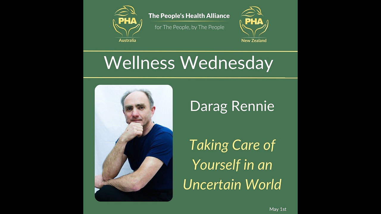 Taking care of yourself in an uncertain world - Darag Rennie - PHA Wellness Wednesday