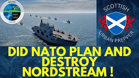 Prepping - Did the US/NATO Plan and destroy Nordstream 2