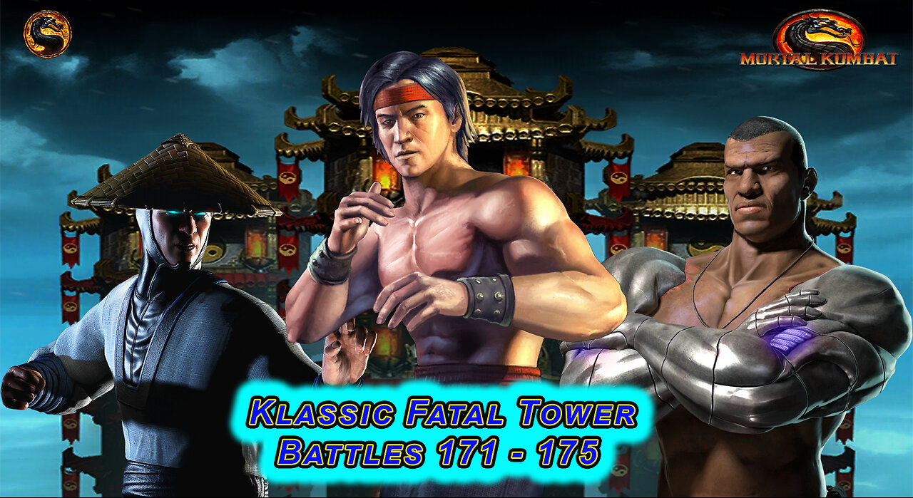 MK MOBILE. Klassic Fatal Tower Battles 171 - 175