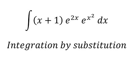 Calculus Help: Integral ∫ (x+1) e^2x e^(x^2 ) dx - Integration by substitution