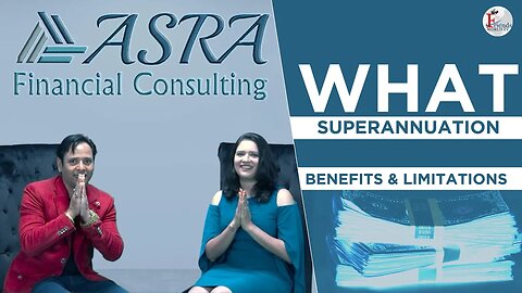 What is Superannuation | Get help from ASRA Financial Consulting