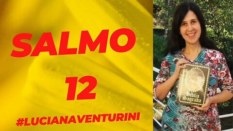 Salmo 12 #lucianaventurini #desenvolvimentopessoal #vivermelhor #salmo