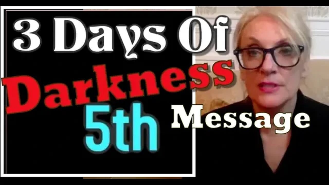 3 Days Of Darkness: 5th Message / God Says Prepare For What Is Coming!