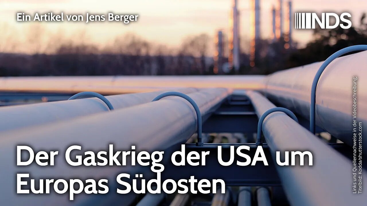 Der Gaskrieg der USA um Europas Südosten | Jens Berger | NDS-Podcast